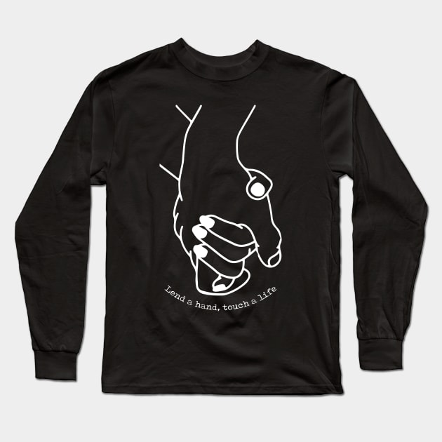 'Lend a Hand Touch a Life' Food and Water Relief Shirt Long Sleeve T-Shirt by ourwackyhome